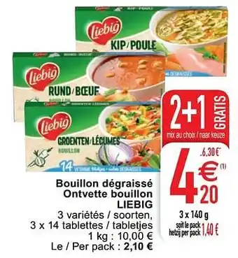 Bouillon dégraissé ontvette bouillon liebig 3x140 g