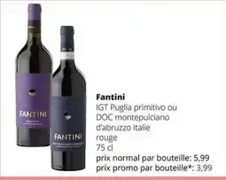 Spar Colruyt Fantini IGT Puglia primitivo ou DOC montepulciano d'abruzzo Italie rouge aanbieding