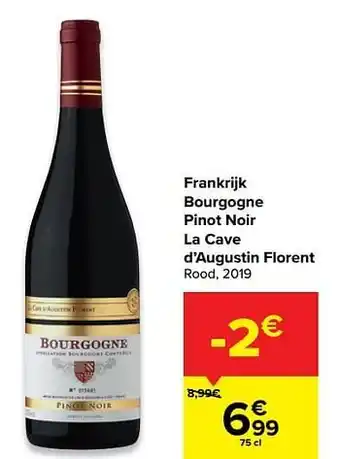 Carrefour Market Frankrijk bourgogne pinot noir la cave d`augustin florent rood, 2019 aanbieding
