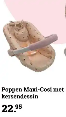 Multi bazar Poppen Maxi-Cosi met kersendessin aanbieding