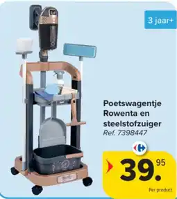 Carrefour Poetswagentje Rowenta en steelstofzuiger aanbieding