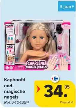 Carrefour Kaphoofd met magische nagels aanbieding