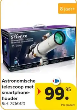 Carrefour Astronomische telescoop met smartphone-houder aanbieding