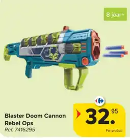 Carrefour Blaster Doom Cannon Rebel Ops aanbieding