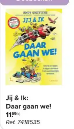 Carrefour Jij & Ik: Daar gaan we! aanbieding