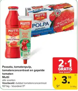 Carrefour Market Passata, tomatenpulp, tomatenconcentraat en gepelde tomaten Mutti aanbieding