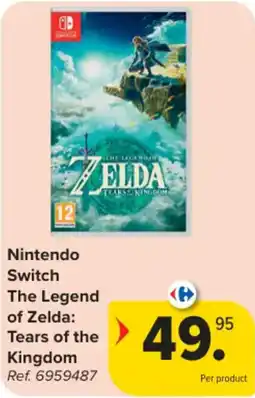 Carrefour Nintendo switch the legend of zelda tears of the kingdom aanbieding