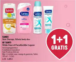 Delhaize Sanex skin therapy, whole body deo of tahiti wilde oase of paradijselijke lagune aanbieding