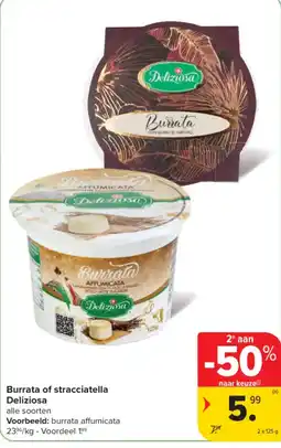 Carrefour Burrata of stracciatella Deliziosa aanbieding