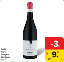 Carrefour Italië Varej Langhe Nebbiolo Rood aanbieding