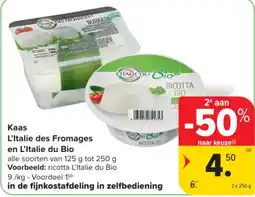 Carrefour Kaas L'Italie des Fromages en L'Italie du Bio aanbieding