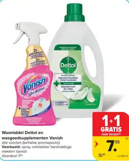 Carrefour Wasmiddel Dettol en wasgoedsupplementen Vanish aanbieding