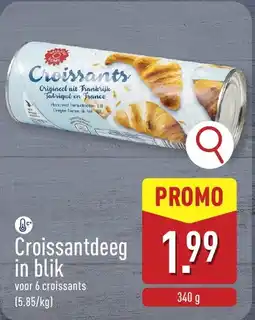 ALDI Croissantdeeg in blik aanbieding