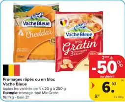 Carrefour Fromages râpés ou en bloc Vache Bleue aanbieding