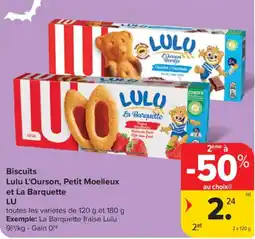 Carrefour Biscuits Lulu L'Ourson, Petit Moelleux et La Barquette LU aanbieding