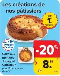 Carrefour Cake aux pommes Jonagold Carrefour aanbieding