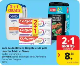 Carrefour Lots de dentifrices Colgate et de gels douche Tahiti et Sanex aanbieding