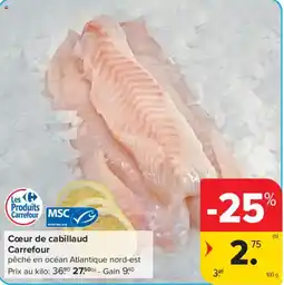 Carrefour Cœur de cabillaud aanbieding