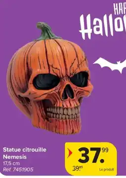 Carrefour Statue citrouille Nemesis aanbieding