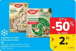 Carrefour Market Légumes à la crème Crème de la Crème Iglo aanbieding