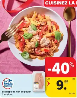 Carrefour Market Escalope de filet de poulet Carrefour aanbieding