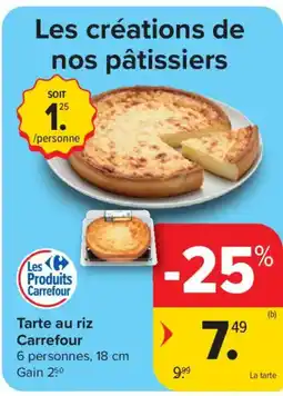 Carrefour Market Tarte au riz Carrefour aanbieding