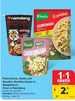 Carrefour Market Pasta snack, risotto, pot noodles, noodles blocks et spaghetteria knorr et namdong aanbieding