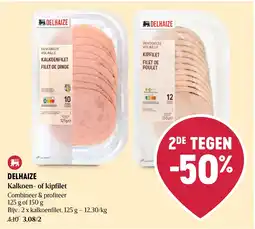 Delhaize Delhaize kalkoen- of kipfilet aanbieding