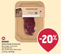 Delhaize Dunne lende of entrecote aanbieding