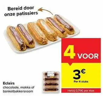 Carrefour Eclairs chocolade, mokka of banketbakkersroom aanbieding