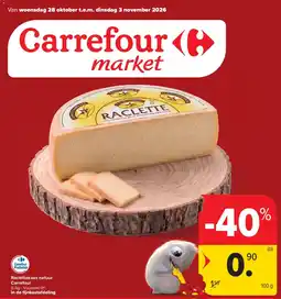 Carrefour Market Raclettekaas natuur aanbieding