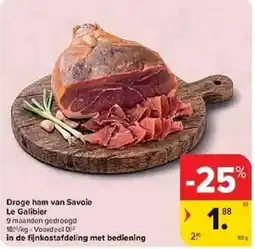 Carrefour Droge ham van Savoie Le Galibier aanbieding