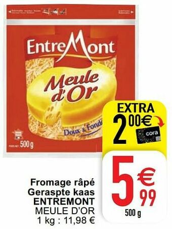 Cora Fromage râpé geraspte kaas entremont meule d’or aanbieding