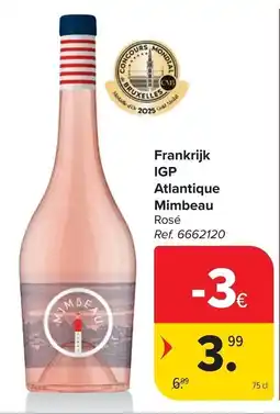 Carrefour Frankrijk IGP Atlantique Mimbeau Rosé aanbieding
