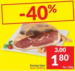Intermarché Serrano ham aanbieding