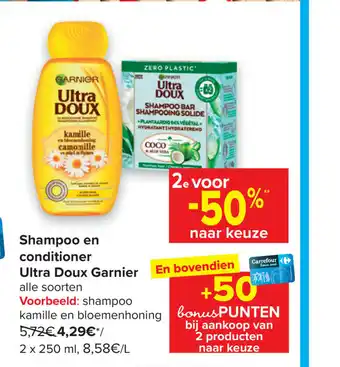 Carrefour Shampoo en conditioner Ultra Doux Garnier kamille en bloemenhoning 2 x 250 ml aanbieding