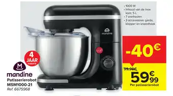 Carrefour Mandine Patisserierobot MSM1000-21 5 L aanbieding