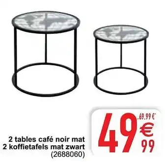2 tables café noir mat 2 koffietafels mat zwart