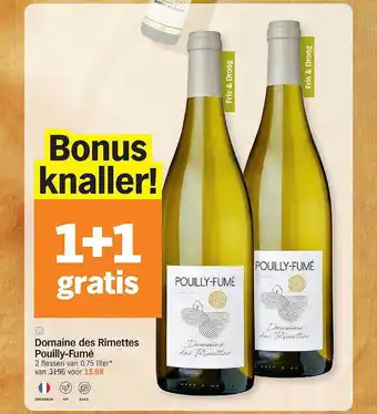 Albert Heijn 1+1 Gratis Domaine Des Rimettes Pouilly-fume aanbieding