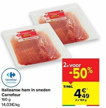 Carrefour Italiaanse ham in sneden carrefour aanbieding
