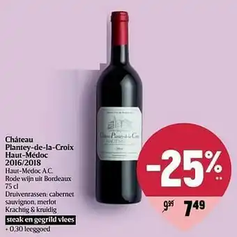 Delhaize Château plantey-de-la-croix haut-médoc 2016-2018 haut-médoc a.c. rode wijn uit bordeaux aanbieding