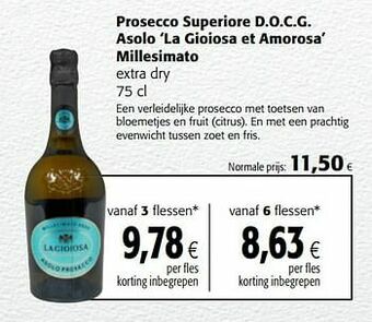Colruyt Prosecco superiore d.o.c.g. asolo la gioiosa et amorosa millesimato extra dry aanbieding