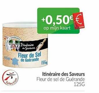 Intermarché Itinéraire Des Saveurs Fleur De Sel De Guérande aanbieding