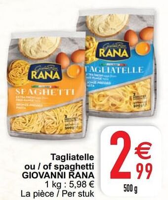 Cora Tagliatelle ou - of spaghetti giovanni rana aanbieding