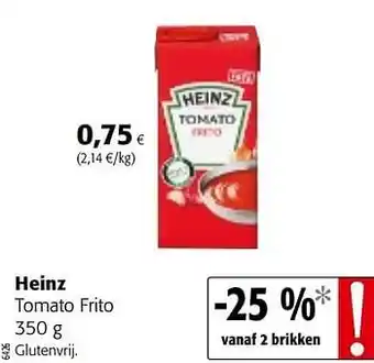 Colruyt Heinz tomato frito 350 g aanbieding