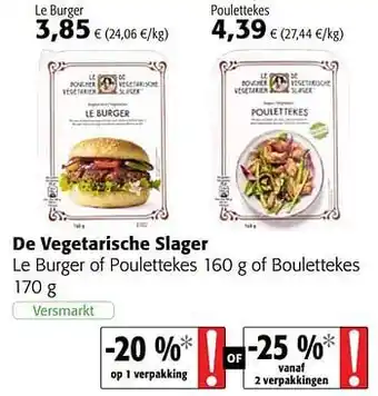 Colruyt De vegetarische slager le burger of poulettekes 160g of boulettekes 170g aanbieding