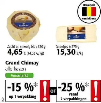 Colruyt Grand chimay Zacht en smeuig blok 320 g aanbieding