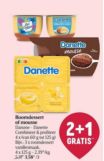 Delhaize Roomdessert Of Mousse aanbieding