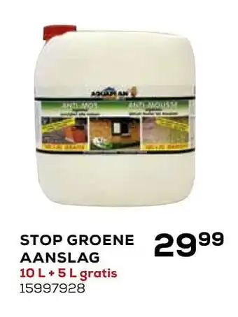 Stop groene aanslag 10 l + 5 l gratis 15997928