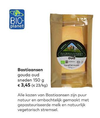 Bio Planet Bastiaansen Gouda Oud Sneden aanbieding